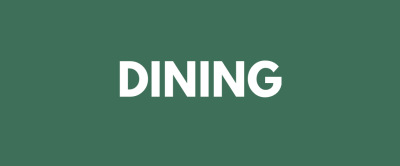 Green background with the word 'DINING' in white uppercase letters.